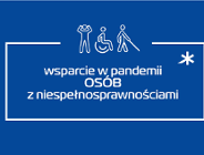 Pomoc dla osob ze szczególnymi potrzebami podczas pandemii