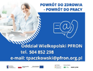 Powrót do zdrowia - Powrót do pracy I Bezpłatny program realizowany przez PFRON we współpracy z zakładem Ubezpieczeń Społecznych i Centralnym Instytutem Ochrony Pracy.