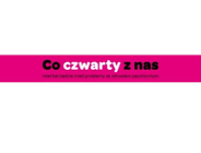 Poznań w kampanii społecznej "Co czwarty z nas"