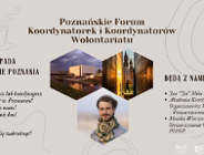 Poznańskie Forum Koordynatorek i Koordynatorów Wolontariatu - ruszają zapisy!