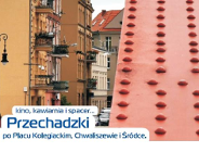 Przechadzki po placu Kolegiackim, Chwaliszewie i Śródce