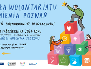 Przedłużamy nabór! Zgłoszenia do konkursu Poznański Wolontariusz Roku 2024 - Siła wolontariatu zmienia Poznań. Doceń różnorodność w działaniu!