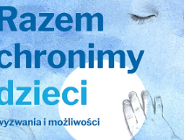 Razem chronimy dzieci - konferencja w Poznaniu