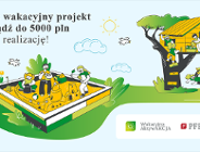Rusza Program grantowy "Wakacyjna AktywAKCJA" Fundacji PFR