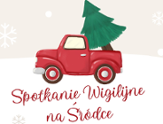 Spotkanie Wigilijne na Śródce
