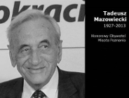 Tadeusz Mazowiecki (1927-2013)