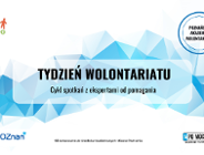 Tydzień Wolontariatu w ramach Poznańskiej Akademii Wolontariatu