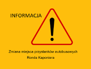 Uwaga! Zmiana lokalizacji przystanków Rondo Kaponiera od nocy z 4 na 5 czerwca