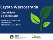 Wakacje zaczniemy nad Wartą! Zapraszamy w czwartek na akcję "Czysta Wartostrada"