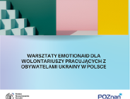 Warsztaty EmotionAid® dla wolontariuszy i wolontariuszek pracujących z obywatelami Ukrainy w Polsce.