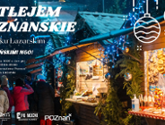 Włączmy się w organizację Betlejem Poznańskiego na Rynku Łazarskim