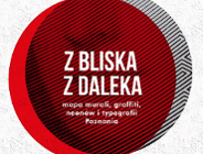 Z DALEKA / Z BLISKA