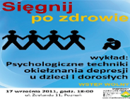 Zapraszamy na wykład " Psychologiczne techniki okiełznania depresji u dzieci i dorosłych"