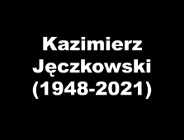 Zmarł Kazimierz Jęczkowski