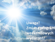 Zmiany w programach weekendowych wydarzeń