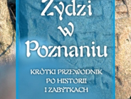 Żydzi w Poznaniu - książka już w naszym sklepie
